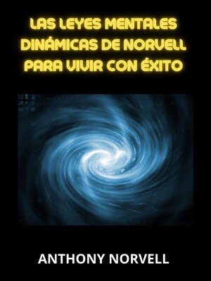 cover image of Las Leyes Mentales Dinámicas de Norvell para vivir con éxito (Traducido)